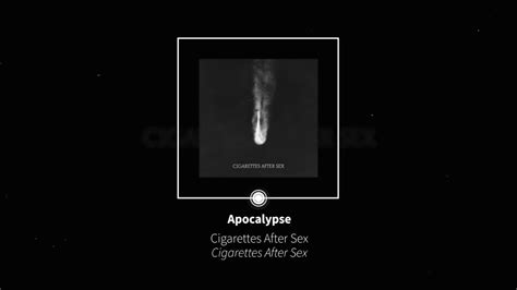 apocalypse cigarettes after lyrics|Cigarettes After Sex